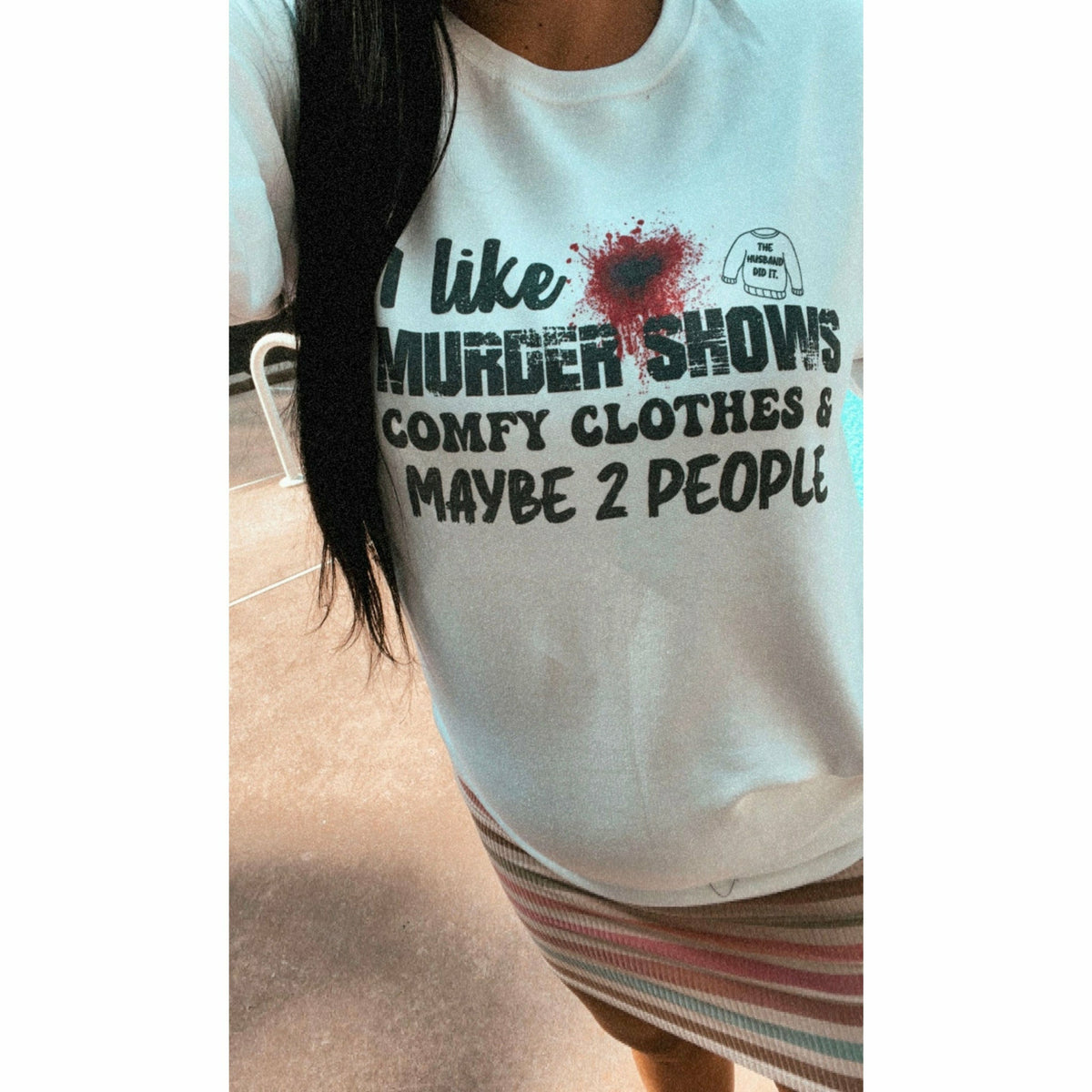 I like Murder Shows &amp; Comfy Clothes fall Tee or Sweatshirt