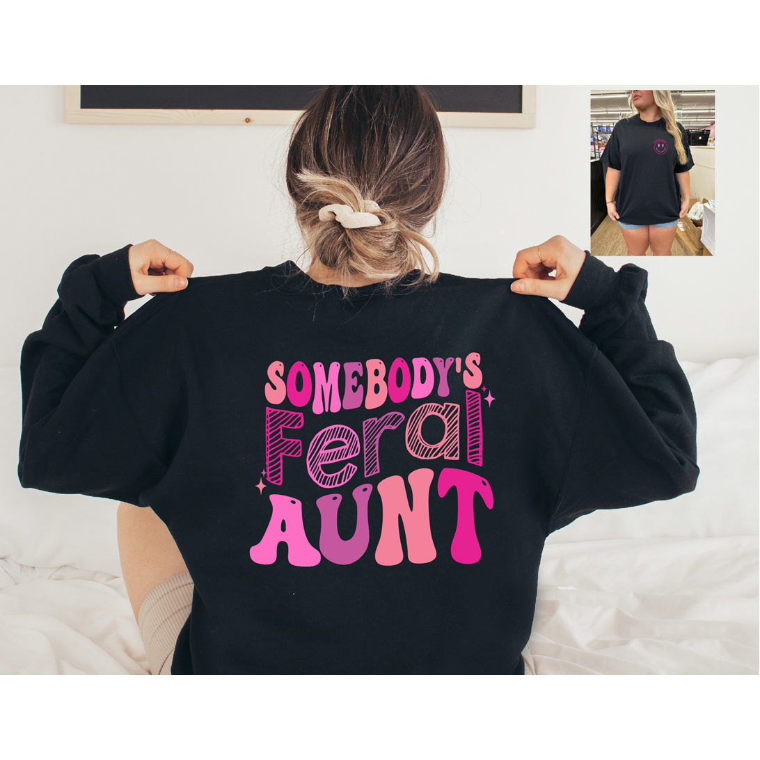 Somebody&#39;s Feral Aunt Pink ink Crewneck Sweatshirt