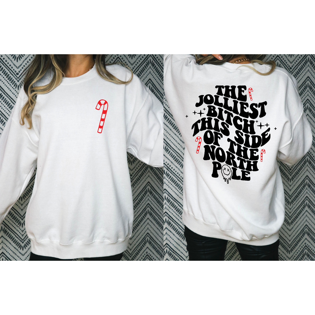 Jolliest Bitch This Side of the North Pole Tee, Long Sleeve, or  Sweatshirt