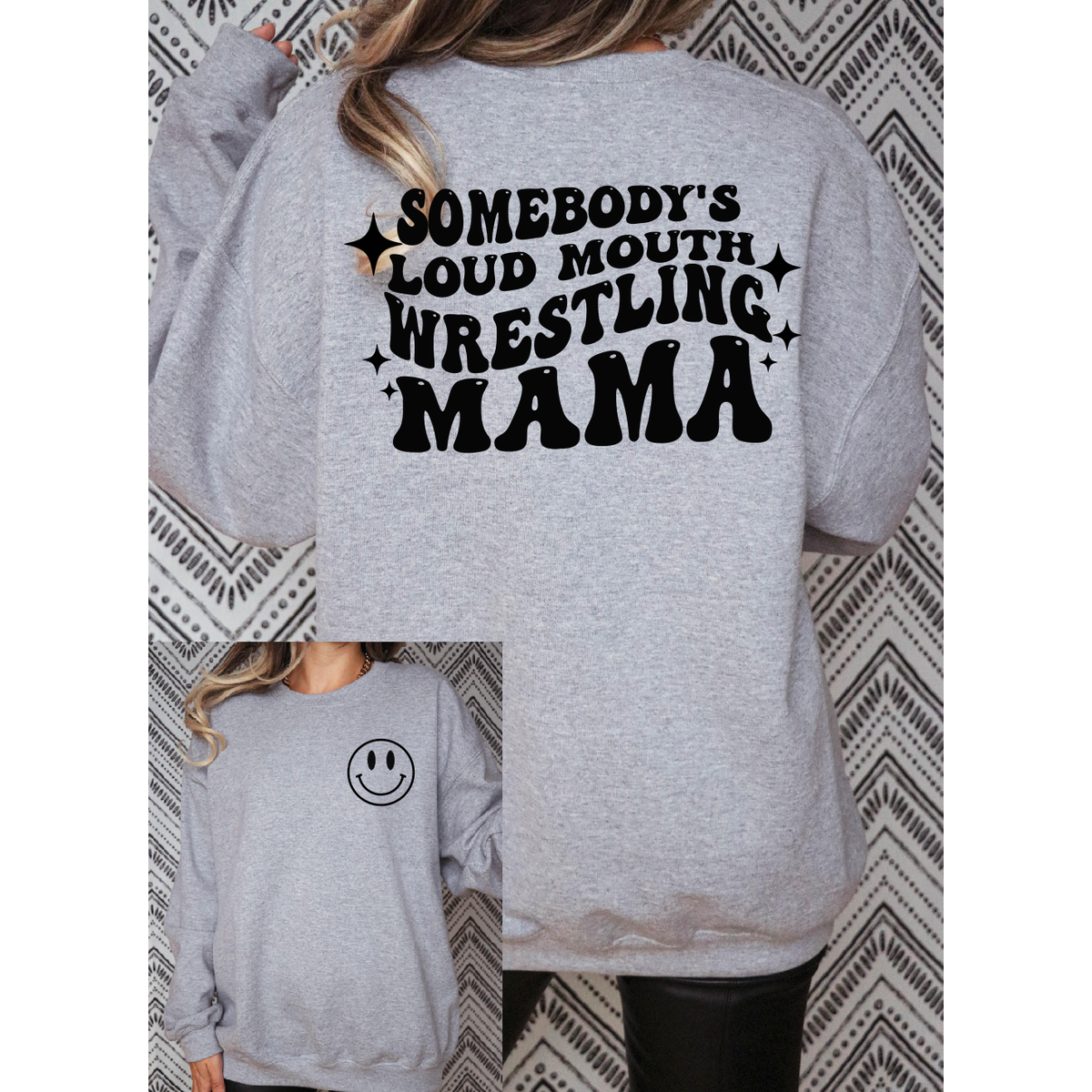 Somebody&#39;s Loud Wrestling  Mama Tee or Sweatshirt