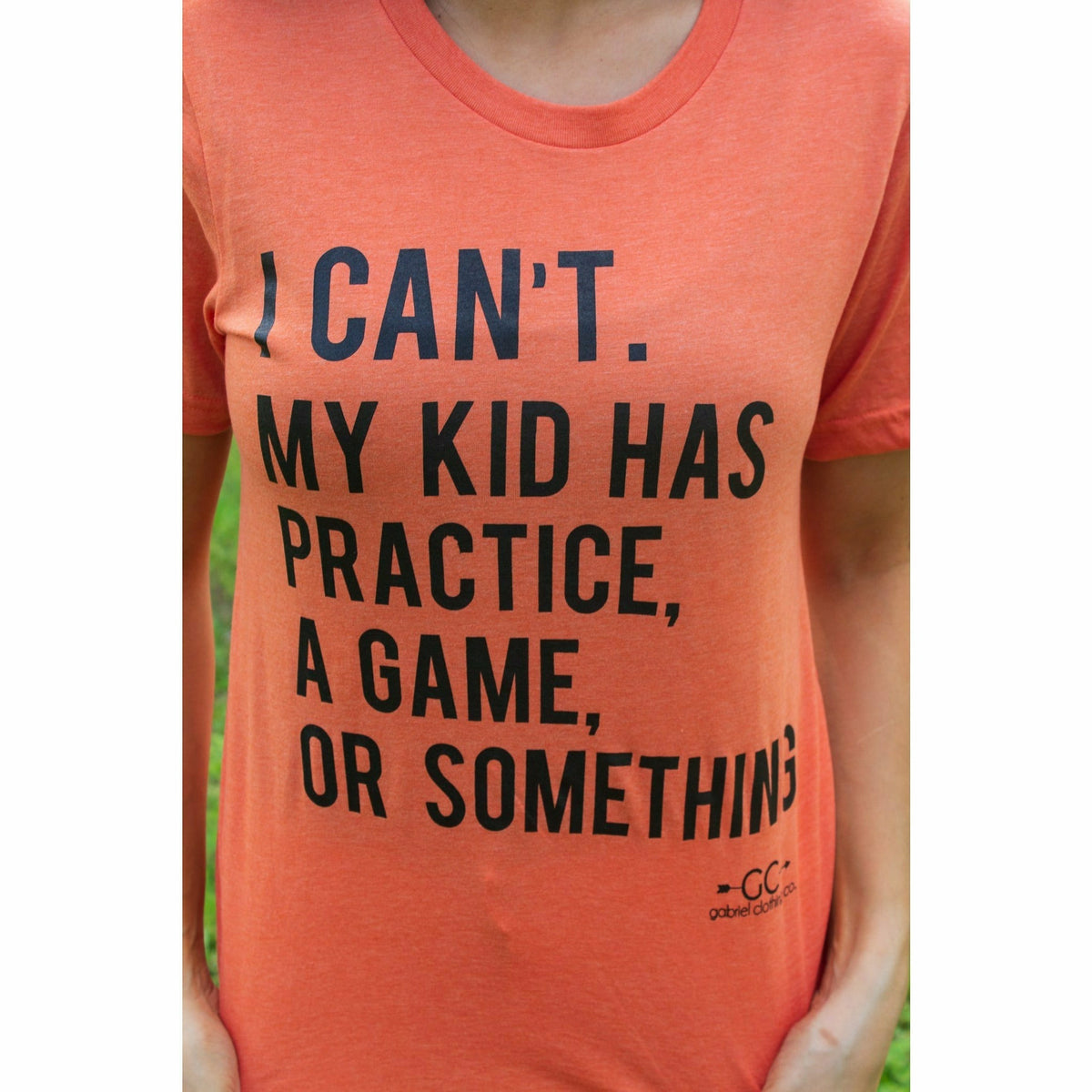 I can&#39;t. My Kid has practice, a game or something Tee  (more colors)