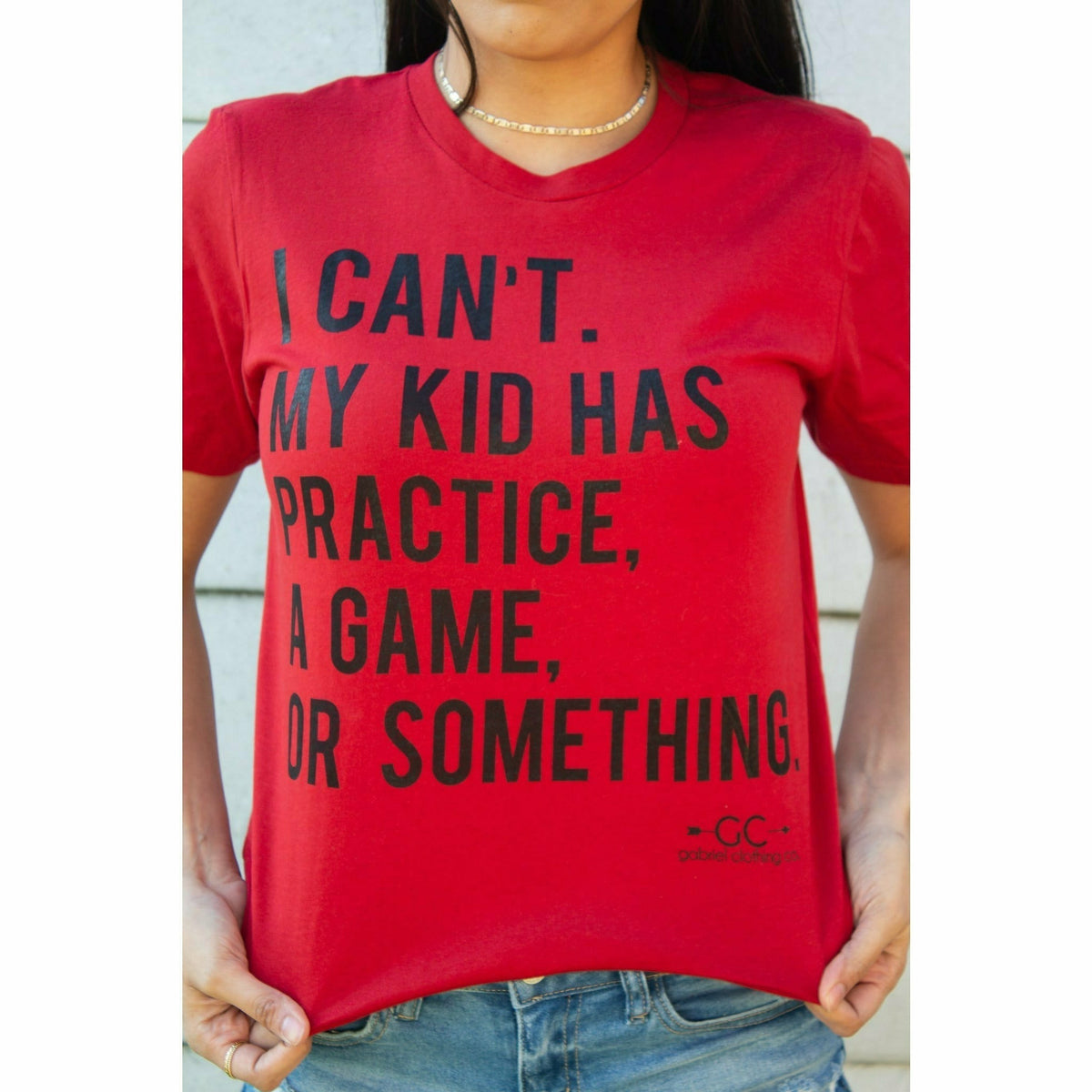 I can&#39;t My Kid has practice, a game or something Tee  (more colors)