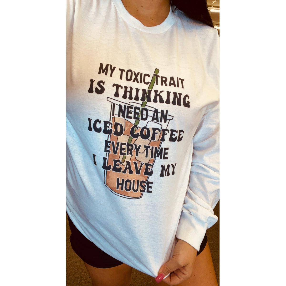 My toxic Trait coffee tee or Sweatshirt